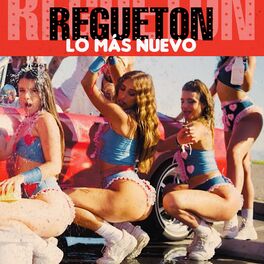 Album cover of Regueton Lo Mas Nuevo