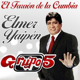 Album cover of Elmer Yaipen el Faraón de la Cumbia