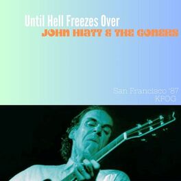 Album cover of Until Hell Freezes Over (Live San Francisco '87)
