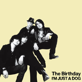 The Birthday: albums, songs, playlists | Listen on Deezer