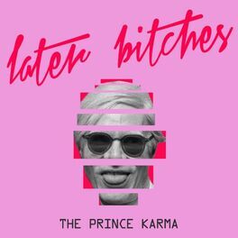 Album cover of Later Bitches
