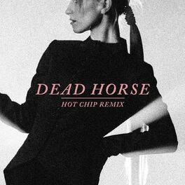 Album cover of Dead Horse (Hot Chip Remix)