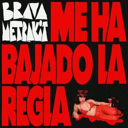 Album cover of ME HA BAJADO LA REGLA