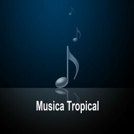 Album cover of Musica Tropical