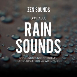 Album cover of Loopable Rain Sounds, Soothing Sounds of Storms, Rain Drops & Natural White Noise