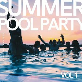 Album cover of Summer Pool Party, Vol. 1