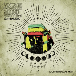 Album cover of Astronomia (Coffin Reggae Mix)