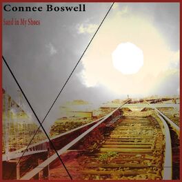 Connee Boswell - Sand in My Shoes: lyrics and songs | Deezer