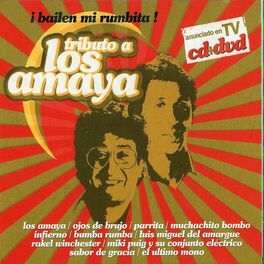 Album cover of ¡Bailen Mi Rumbita! Tributo A Los Amaya