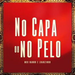 Album cover of No Capa ou No Pelo