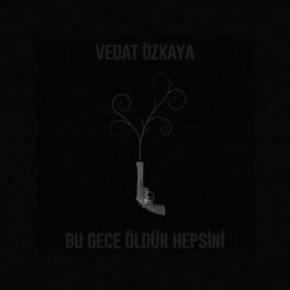 Album cover of Bu Gece Öldür Hepsini