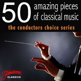 Album cover of 50 Amazing Pieces of Classical Music - The Conductors Choice Series