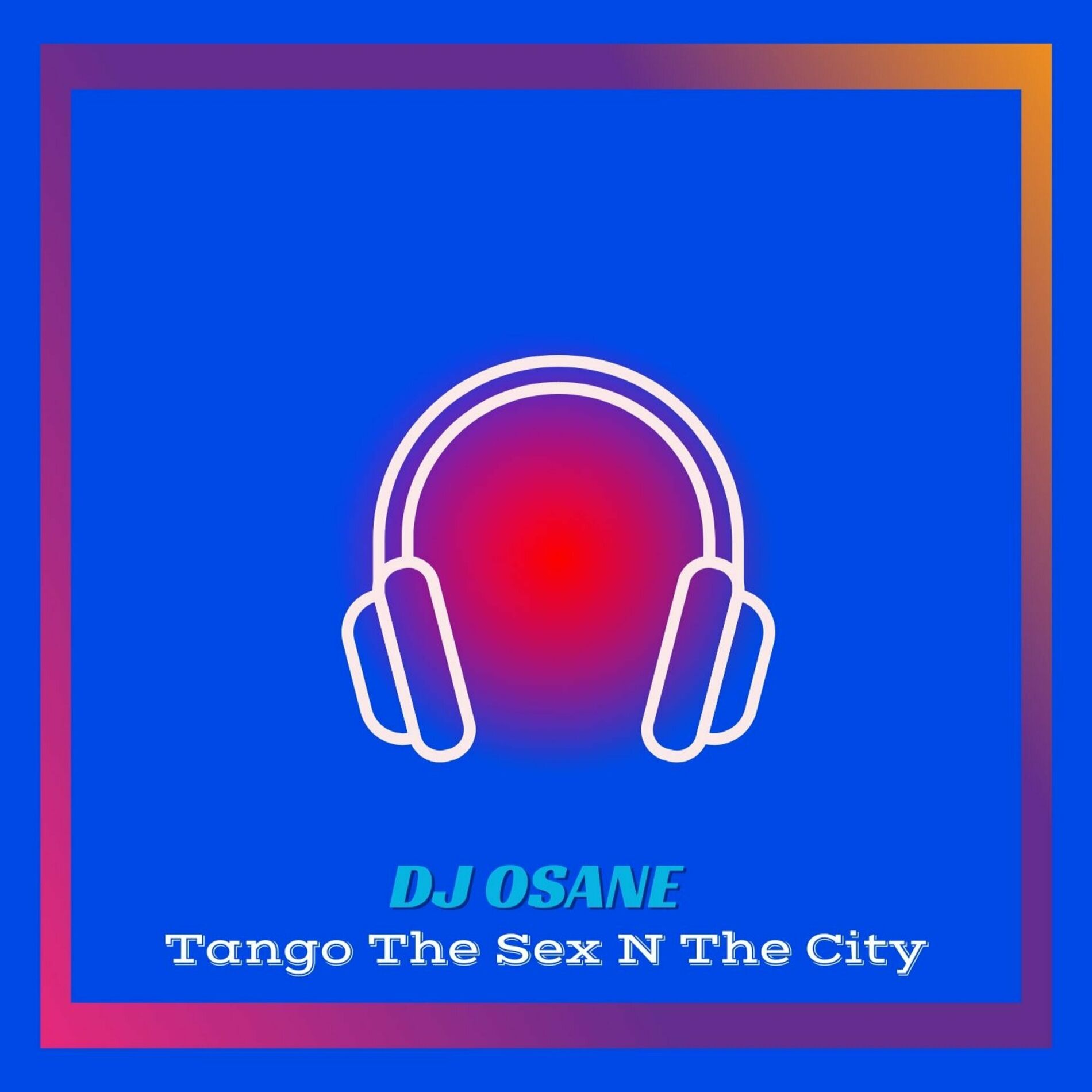 DJ Osane Tango the Sex N the City chansons et paroles Deezer 