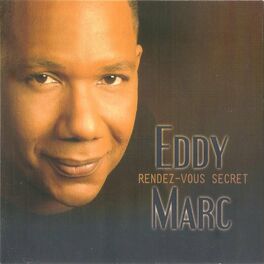 Album cover of Eddy MARC Rendez-vous secret