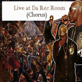 Album cover of Live at Da Rec Room (Chorus)