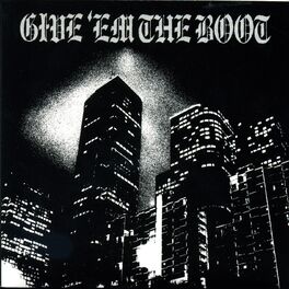 Album cover of Give Em The Boot