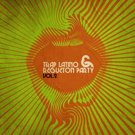 Album cover of Trap Latino & Regueton Party, Vol. 2