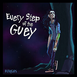 Album cover of Every Step of the Guey