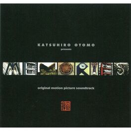 Album cover of KATSUHIRO OTOMO PRESENTS『MEMORIES』ORIGINAL MOTION PICTURE SOUNDTRACK