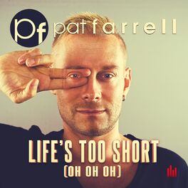 Album cover of Life's Too Short (Oh Oh Oh)