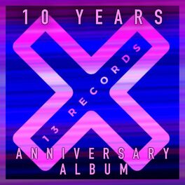 Album cover of 13 Records 10 Years Anniversary Album