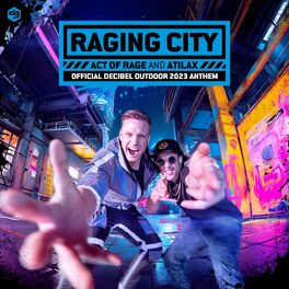 Album cover of Raging City (Official Decibel Outdoor 2023 Anthem)
