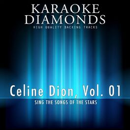 Album cover of Celine Dion : The Best Songs, Vol. 1 (Karaoke Version In the Style of Celine Dion)