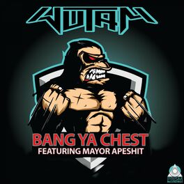Album cover of Bang Ya Chest (feat. Mayor Apeshit)