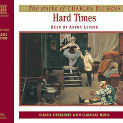 Charles Dickens : Hard Times (Abridged)