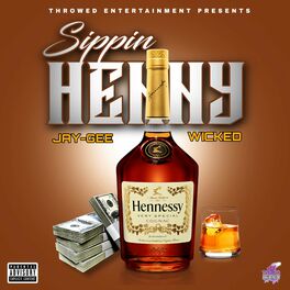 Album cover of SIPPIN HENNEY (feat. WICKED)