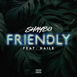 Album cover of Friendly (feat. Haile)