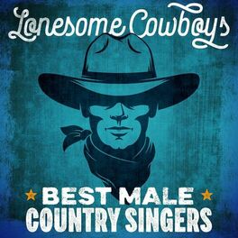 Album cover of Lonesome Cowboys - Best Male Country Singers
