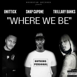 Album cover of Where We Be (feat. Snap Capone & Trillary Banks)