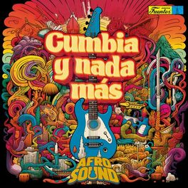 Album cover of Cumbia y Nada Más