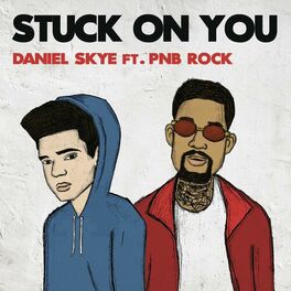 Album cover of Stuck On You (feat. PnB Rock)