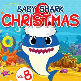 Album cover of Baby Shark Christmas, Vol. 8