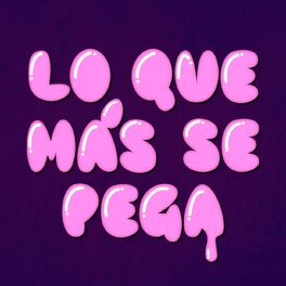 Album cover of Lo Que Más Se Pega