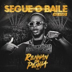 Download Rennan da Penha - Segue o Baile (Ao Vivo) 2020