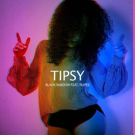 Album cover of Tipsy (feat. Rupee)