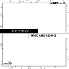 Album cover of The best of Magic Hand Records