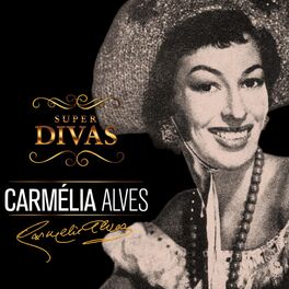 Album cover of Série Super Divas - Carmélia Alves