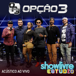 Album cover of Opção 3 no Estúdio Showlivre, Vol. 1 (Acústico) (Ao Vivo)