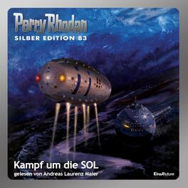 Album cover of Kampf um die SOL - Perry Rhodan - Silber Edition 83 (Ungekürzt)