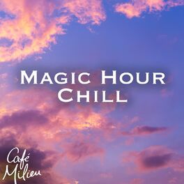 Album cover of Magic Hour Chill