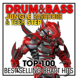 Album cover of Drum & Bass Jungle Hardcore & Tech Step Top 100 Best Selling Chart Hits + DJ Mix