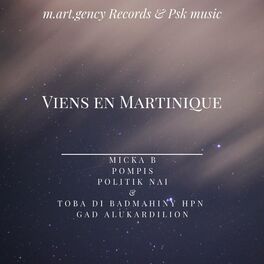Album cover of Viens en Martinique (feat. Pompis, Micka B, Politik Naï, Manibians Crew, Psk Music, Marvin Harpon, SiwsankerProd, ThoTho Productio