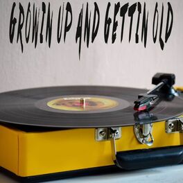 Album cover of Growin Up and Gettin Old (Originally Performed by Luke Combs) [Instrumental]