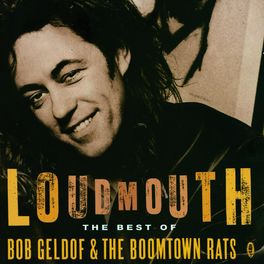 Album cover of Loudmouth - The Best Of Bob Geldof & The Boomtown Rats