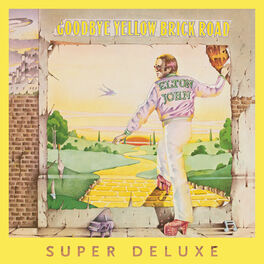 Album cover of Goodbye Yellow Brick Road (40th Anniversary Celebration / Super Deluxe)