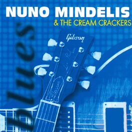 Album cover of Nuno Mindelis & The Cream Crackers : Blues